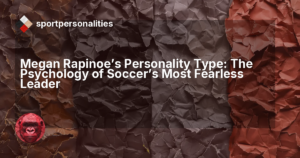 Megan Rapinoe's Personality Type: The Psychology of Soccer's Most Fearless Leader
