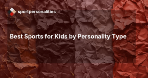 Best Sports for Kids by Personality Type