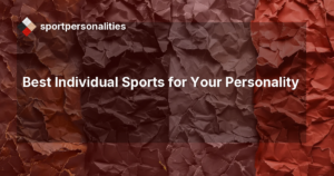 Best Individual Sports for Your Personality